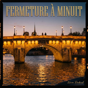 Fermeture à Minuit by Ninon Roubaud