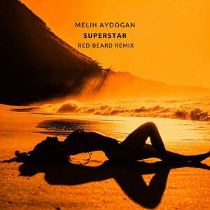 Superstar - Red Beard Remix by Melih Aydogan, Red Beard
