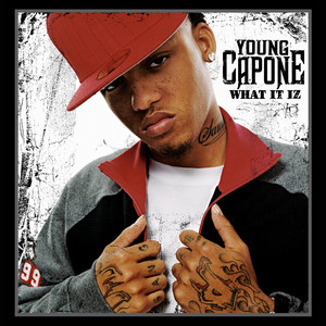 Young Capone - What It Iz (Edited Version)