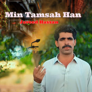Javed Hassen - Min Tamsah Han