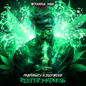 Reefer Madness by Fraternity, Diztorted