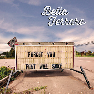 Forgot You (feat. Will Singe) by Bella Ferraro, William Singe