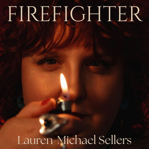 Firefighter by Lauren-Michael Sellers
