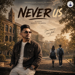 Never Us by Happy Jalbera