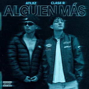 Alguien Más by Clase R, ATLXZ