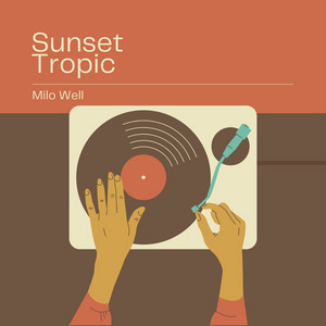 Sunset Tropic by Milo Well
