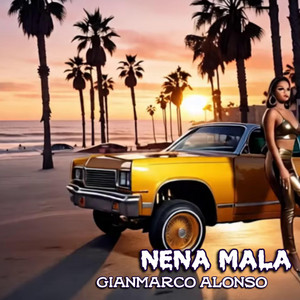 Nena Mala by Gianmarco Alonso