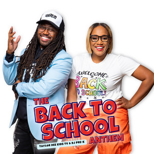 Taylor Dee Kids TV & DJ Pre-K - The Back to School Anthem