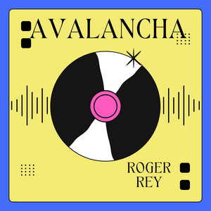 AVALANCHA by Roger Rey