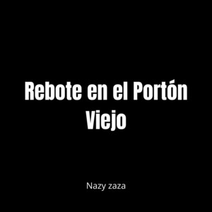 Rebote en el Portón Viejo by Nazy zaza