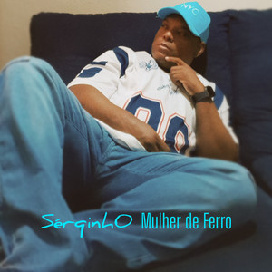 Sérqinh0 - Mulher de Ferro