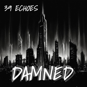 39 Echoes - CREATURE FEATURE