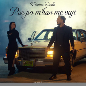 Kristian Doda - Pse po m'ban me vujt