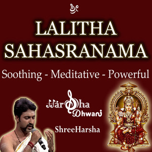 HarshaDhwani ShreeHarsha - Lalitha Sahasranamam by Harshadhwani