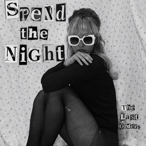 Spend The Night by The Last Orders