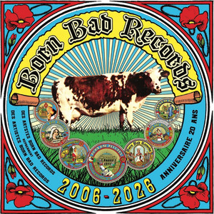 La rotation de l'axe (Cyril Cyril) - Born Bad Records 20th Anniversary by VoX LoW
