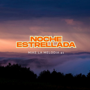 Noche Estrellada by Mike La Melodia 41