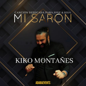 Kiko Montañés - Mi Saron