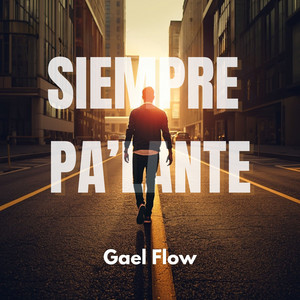 Siempre Pa’lante by Gael Flow