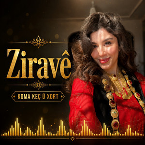 Ziravê by koma kec u xort