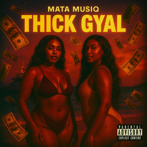 Mata Musiq - Thick Gyal