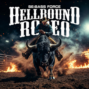 Hellbound Rodeo by SE:BASS FORCE