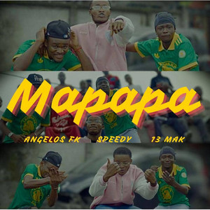 Angelos FK - Mapapa (feat. 13 Mak & Speedy Machine)