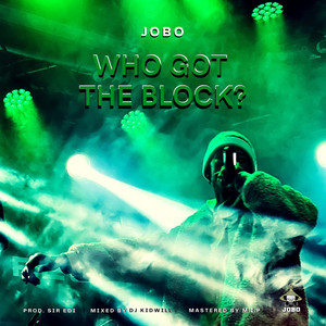 Who got the block ? by Jobo