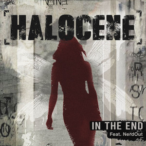 Halocene & NerdOut - In the End