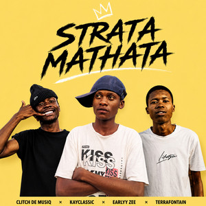 Strata Mathata - Ama wave . by Earlyy Zee, KayClassic, Terra fontain, Clitch De Musiq, Bilo Boy