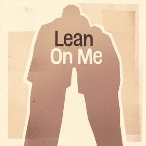 Lean On Me by Malin Berg