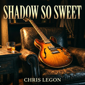 Shadows of My Heart by Chris Legon
