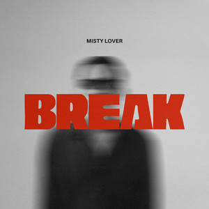 Break by Misty Lover