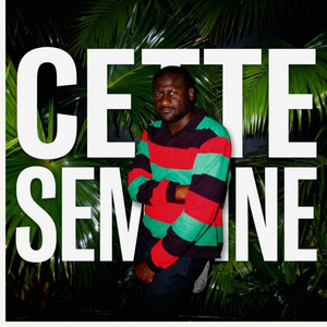 Cette semaine