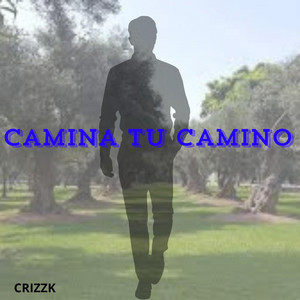 Camina tu camino by Jackyz Drem
