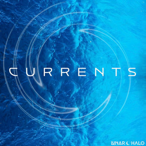 Currents by Lunar Halo