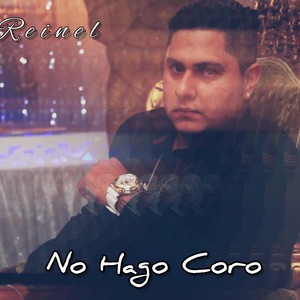 Reinel - No Hago Coro (Freestyle)