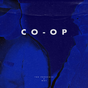PRESENCE & Why - Co-Op