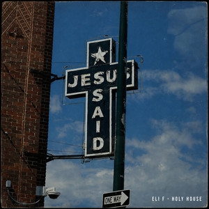 Jesus Said by Eli F