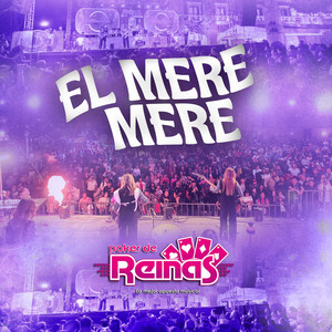 El Mere Mere by Poker de Reinas