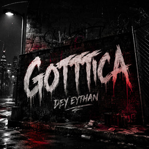 Gotttica by Dey eythan