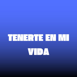 tendencia DJ - Tenerte en Mi Vida