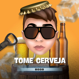 Ivel - Tome Cerveja