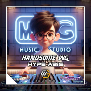HYPE ABIS by DJ HANDSOME, Adry WG