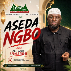 ASEDA NGBO by Alh Basit Aponle Anobi
