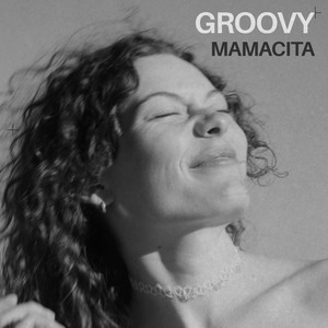 Groovy Mamacita by Gonsbechler