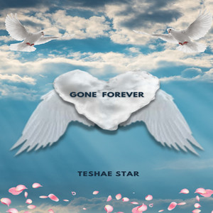 Teshae Star - Gone Forever
