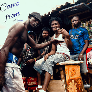 Came From by Lil Tjames