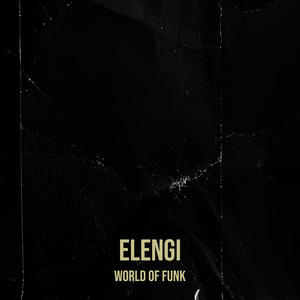 WORLD OF FUNK - Elengi