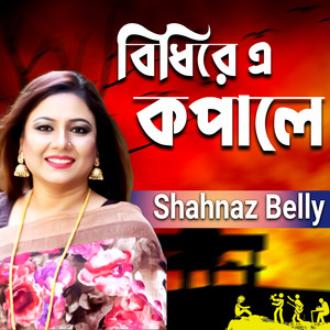 Shahnaz Belly - Bidhire Ay Kopale